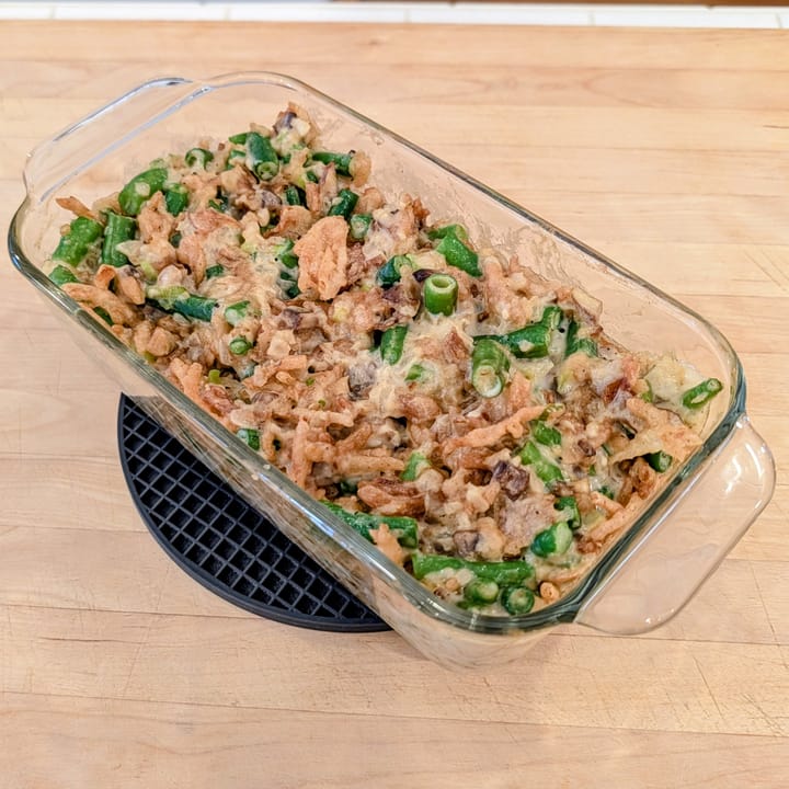 I don't know why, but our glass bread loaf pan makes the perfect baking dish for our Green Bean Casserole.  Hey, whatever, it tastes great!